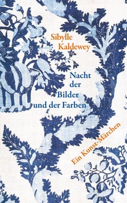 Nacht der Bilder und der Farben - Ein Kunst-Märchen