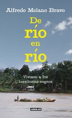 De río en río - Vistazo a los territorios negros