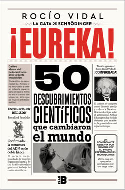 ¡Eureka! - 50 descubrimientos científicos que cambiaron al mundo