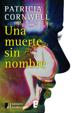 Una muerte sin nombre (Doctora Kay Scarpetta 6) - CAMPAÑA INVIERNO 2012