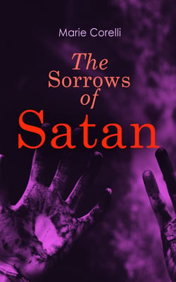 The Sorrows of Satan - Gothic Horror Novel
