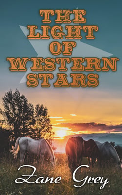 The Light of Western Stars - Western Romance