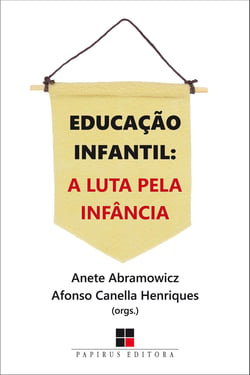 Educação infantil - A luta pela infância