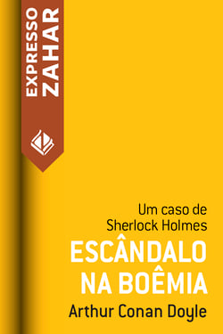 Escândalo na Boêmia - Um caso de Sherlock Holmes