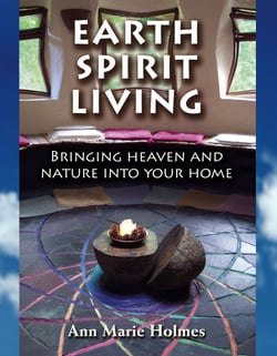Earth Spirit Living - Bringing Heaven and Nature into Your Home