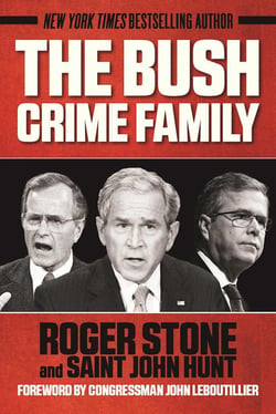 The Bush Crime Family - The Inside Story of an American Dynasty