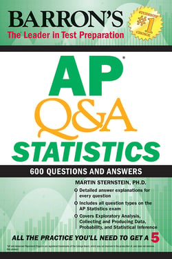 AP Q&amp;A Statistics:With 600 Questions and Answers - With 600 Questions and Answers