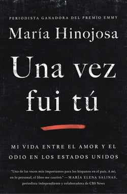 Una vez fui tú (Once I Was You Spanish Edition) - Memorias