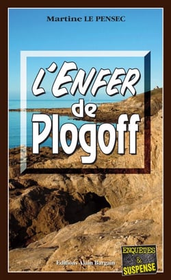 L'Enfer de Plogoff - Léa Mattei, gendarme et détective - Tome 2