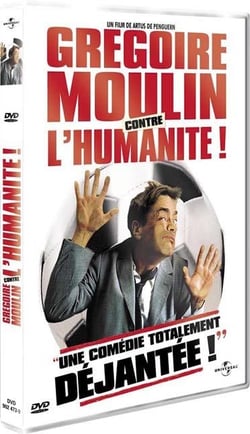 Grégoire Moulin contre l'humanité