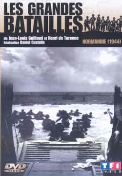 Les grandes batailles - Normandie (1944)