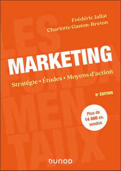 Marketing : Études, moyens d'action, stratégie (8e édition)