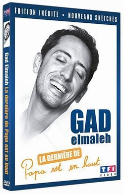 Gad Elmaleh - La dernière de "Papa est en haut"