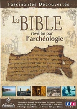 La Bible, révélée par l'archéologie