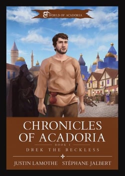 Chronicles of Acadoria. Drek the Reckless. - World of Acadoria, #1