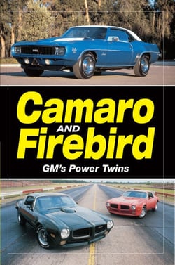 Camaro &amp; Firebird - GM's Power Twins