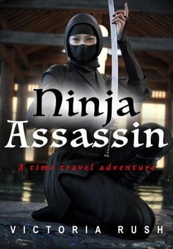 Ninja Assassin: A Time Travel Adventure - The Riley Chronicles: Sci-Fi Erotica Through Time., #6
