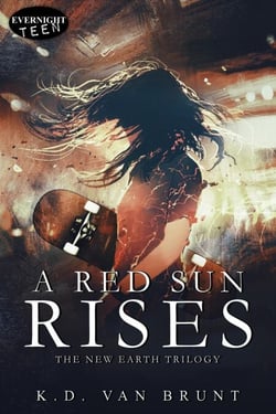 A Red Sun Rises - The New Earth Trilogy, #1