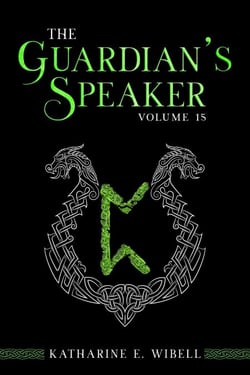 The Guardian's Speaker Volume Fifteen - The Guardian's Speaker, #15