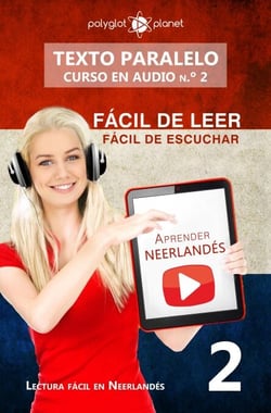 Aprender neerlandés | Fácil de leer | Fácil de escuchar | Texto paralelo CURSO EN AUDIO n.º 2 - Lectura fácil en neerlandés, #2