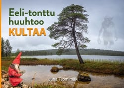 Eeli-tonttu huuhtoo kultaa