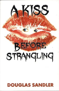 A Kiss Before Strangling - A Kiss Before Strangling: The Boxed Set, #1