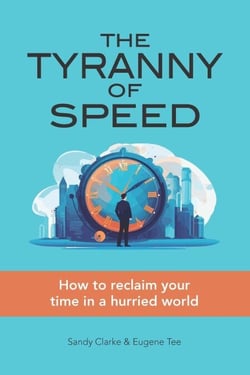 The Tyranny of Speed: How to Reclaim Your Time in a Hurried World