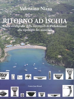 Ritorno ad Ischia - Dalla stratigrafia della necropoli di Pithekoussai alla tipologia dei materiali