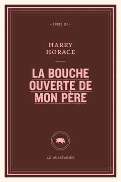 La bouche ouverte de mon père