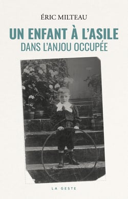 Un enfant à l'asile dans l'Anjou occupée