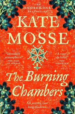 The Burning Chambers - A Thrilling Epic of Love and Conspiracy from the No. 1  Bestselling Author