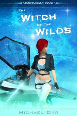The Witch Of The Wilds - Starbarians, #1