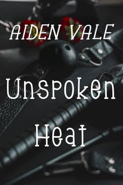 Unspoken Heat
