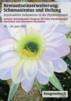 Bewusstseinserweiterung, Schamanismus und Heilung - Kongressbuch