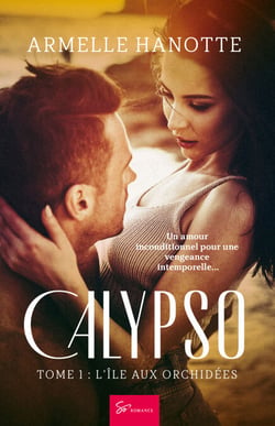 Calypso - L'île aux orchidées - Romantasy mêlant magie, malédiction, amour et amitié