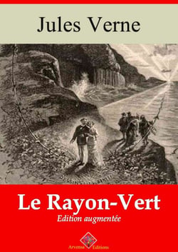 Le Rayon vert – suivi d'annexes - Nouvelle édition 2019