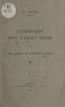L'instruction sous l'Ancien régime dans les limites du Finistère actuel