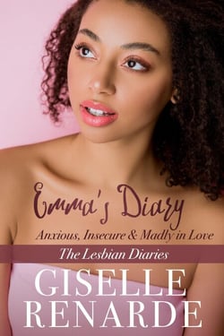 Emma's Diary: Anxious, Insecure and Madly in Love - The Lesbian Diaries, #5
