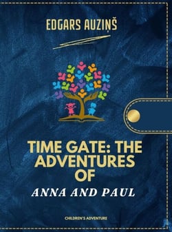 Time Gate: The Adventures of Anna and Paul