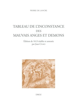 Tableau de l'inconstance des mauvais anges et demons - Édition de 1613