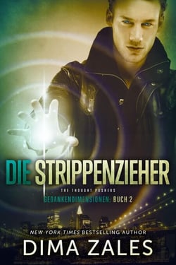 Die Strippenzieher - The Thought Pushers - Gedankendimensionen