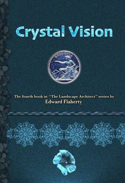 Crystal Vision - The Landscape Architect, #4