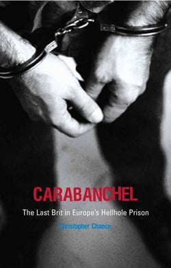 Carabanchel - The Last Brit in Europe's Hellhole Prison