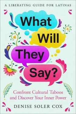 What Will They Say? - Confront Cultural Taboos and Discover Your Inner Power