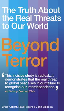 Beyond Terror - The Truth About the Real Threats to Our World