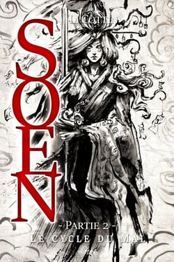 Soen. Le Cycle du Mal - Partie 2 - Roman fantasy