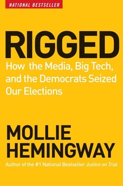 Rigged - How the Media, Big Tech, and the Democrats Seized Our Elections