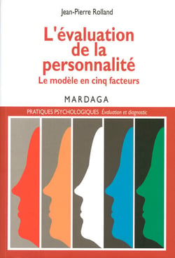 L’évaluation de la personnalité - Le modèle en cinq facteurs – comprendre, évaluer et interpréter les inventaires psychologiques