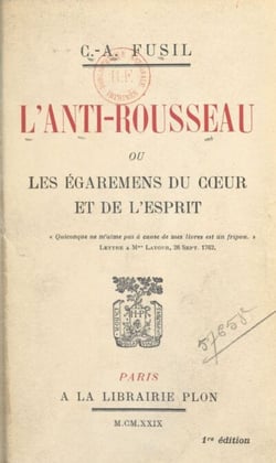 L'anti-Rousseau - Ou Les égarements du cœur et de l'esprit