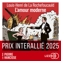 L'Amour moderne - Prix Interallié - Prix Cabourg du roman